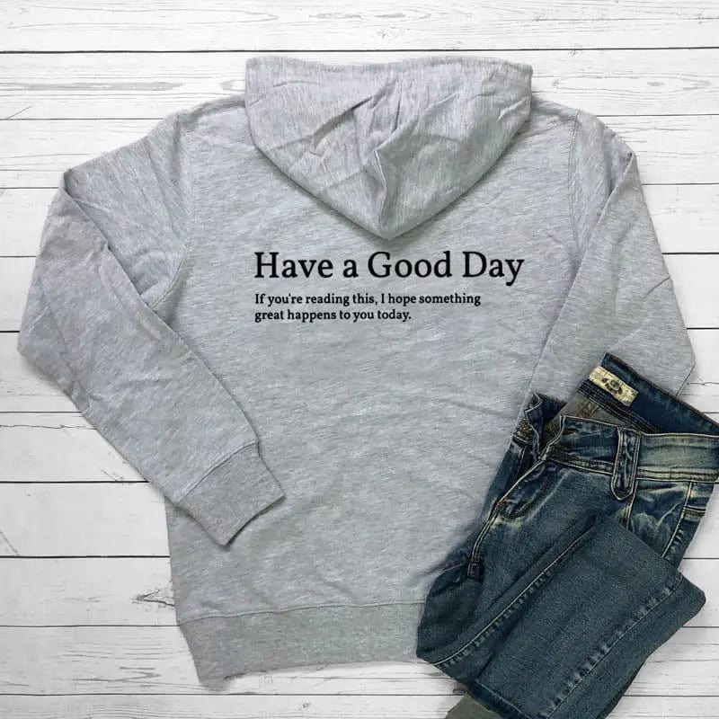 LOVEMI  Hoodies Grey / S Lovemi -  Minimalist Have A Good Day Printed Back Casual Hooded Pocket Sweater