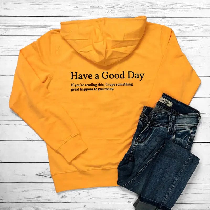LOVEMI  Hoodies Yellow / S Lovemi -  Minimalist Have A Good Day Printed Back Casual Hooded Pocket Sweater